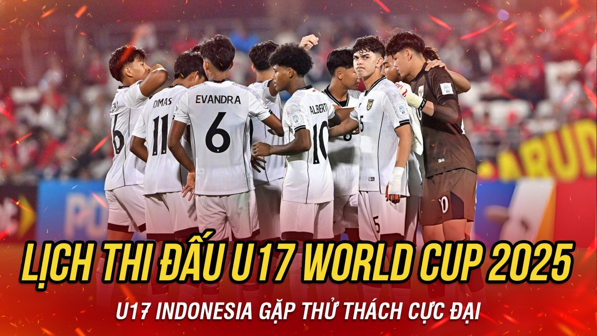 Lịch thi đấu và trực tiếp U17 World Cup 2025 hôm nay 7/11: Indonesia gặp thử thách